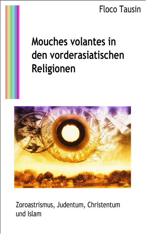 Das eBuch: Mouches volantes in den vorderasiatischen Religionen.